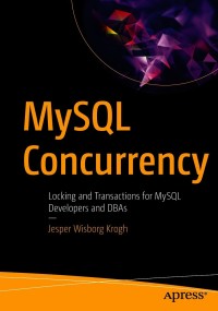 Cover image: MySQL Concurrency 9781484266519