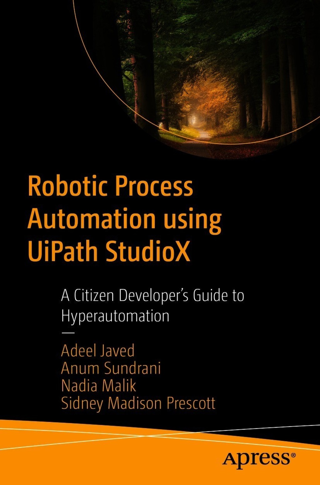 Robotic Process Automation using UiPath StudioX A Citizen Developer’s Guide to Hyperautomation