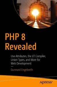 Cover image: PHP 8 Revealed 9781484268179