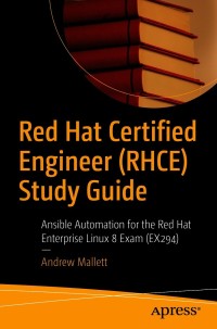 Cover image: Red Hat Certified Engineer (RHCE) Study Guide 9781484268605
