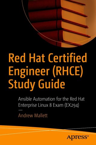 Cover image: Red Hat Certified Engineer (RHCE) Study Guide 9781484268605