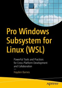 Cover image: Pro Windows Subsystem for Linux (WSL) 9781484268728