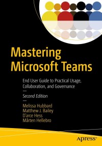 Cover image: Mastering Microsoft Teams 2nd edition 9781484268971