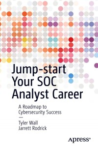 Cover image: Jump-start Your SOC Analyst Career 9781484269039