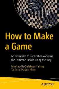 Cover image: How to Make a Game 9781484269169