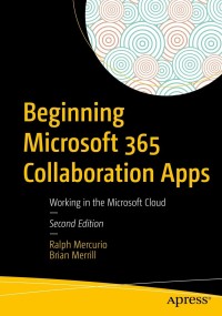 Imagen de portada: Beginning Microsoft 365 Collaboration Apps 2nd edition 9781484269350