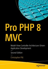 Immagine di copertina: Pro PHP 8 MVC 2nd edition 9781484269565