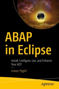 Omslagafbeelding: ABAP in Eclipse 9781484269626