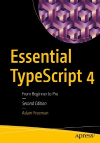 Titelbild: Essential TypeScript 4 2nd edition 9781484270103