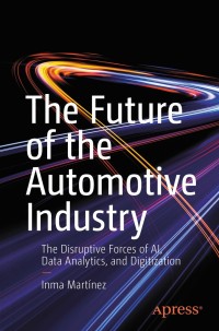 Cover image: The Future of the Automotive Industry 9781484270257