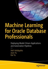 Cover image: Machine Learning for Oracle Database Professionals 9781484270318