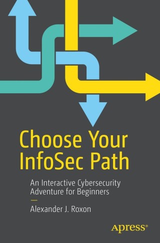Cover image: Choose Your InfoSec Path 9781484270356