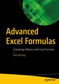 表紙画像: Advanced Excel Formulas 9781484271247