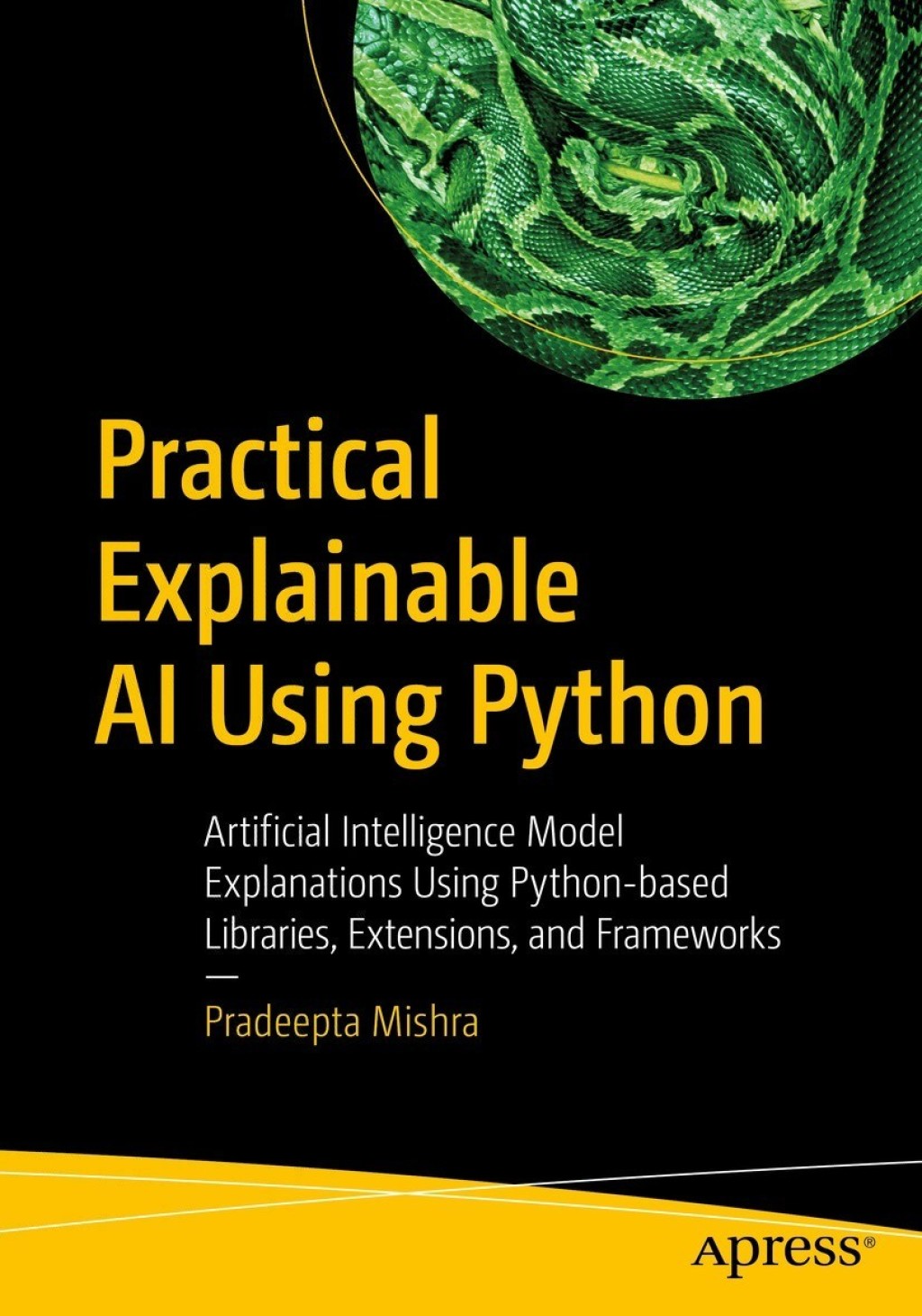 Practical Explainable AI Using Python (eBook Rental)