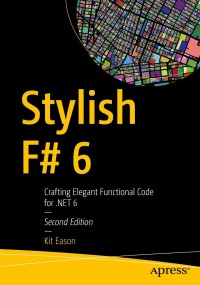 Cover image: Stylish F# 6 2nd edition 9781484272046