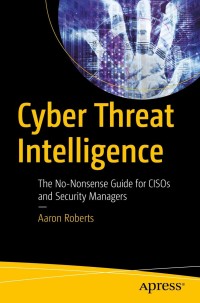 Cover image: Cyber Threat Intelligence 9781484272190