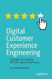 Cover image: Digital Customer Experience Engineering 9781484272428