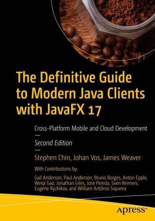 Cover image: The Definitive Guide to Modern Java Clients with JavaFX 17 2nd edition 9781484272671