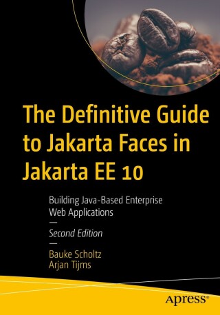 Cover image: The Definitive Guide to Jakarta Faces in Jakarta EE 10 2nd edition 9781484273098