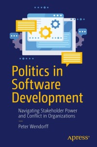 Imagen de portada: Politics in Software Development 9781484273791