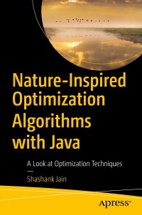 Imagen de portada: Nature-Inspired Optimization Algorithms with Java 9781484274002