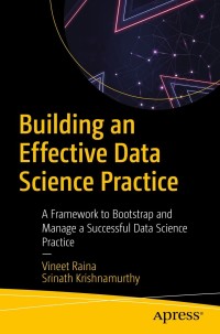 Cover image: Building an Effective Data Science Practice 9781484274187