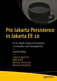 Cover image: Pro Jakarta Persistence in Jakarta EE 10 4th edition 9781484274422