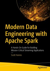 Cover image: Modern Data Engineering with Apache Spark 9781484274514