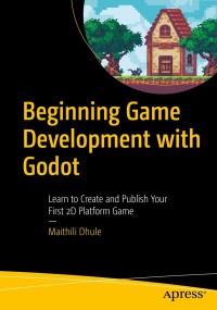Cover image: Beginning Game Development with Godot 9781484274545
