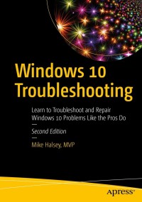 Cover image: Windows 10 Troubleshooting 2nd edition 9781484274705