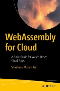 Cover image: WebAssembly for Cloud 9781484274958