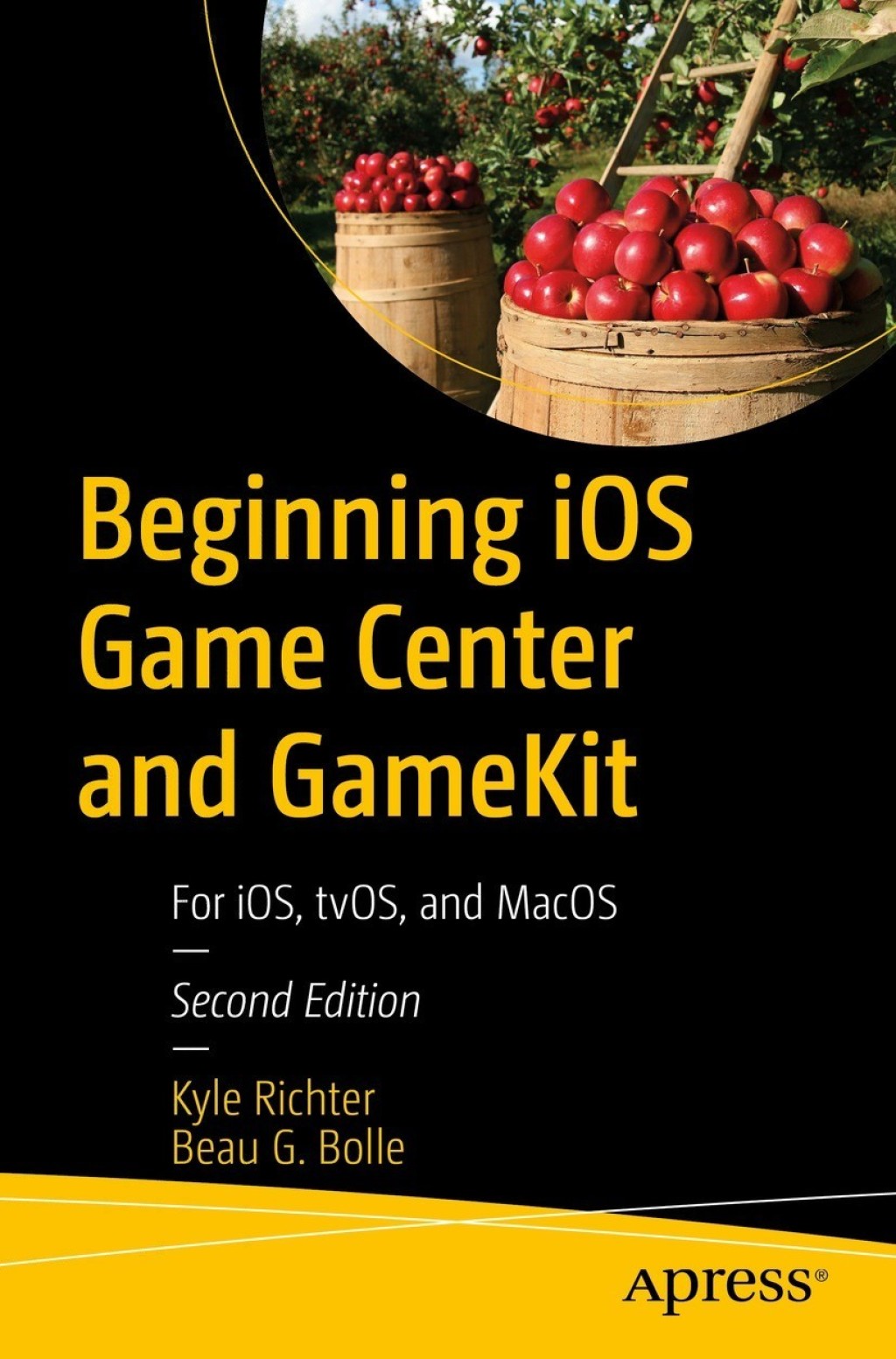 Beginning iOS Game Center and GameKit For iOS, tvOS, and MacOS 2nd Edition