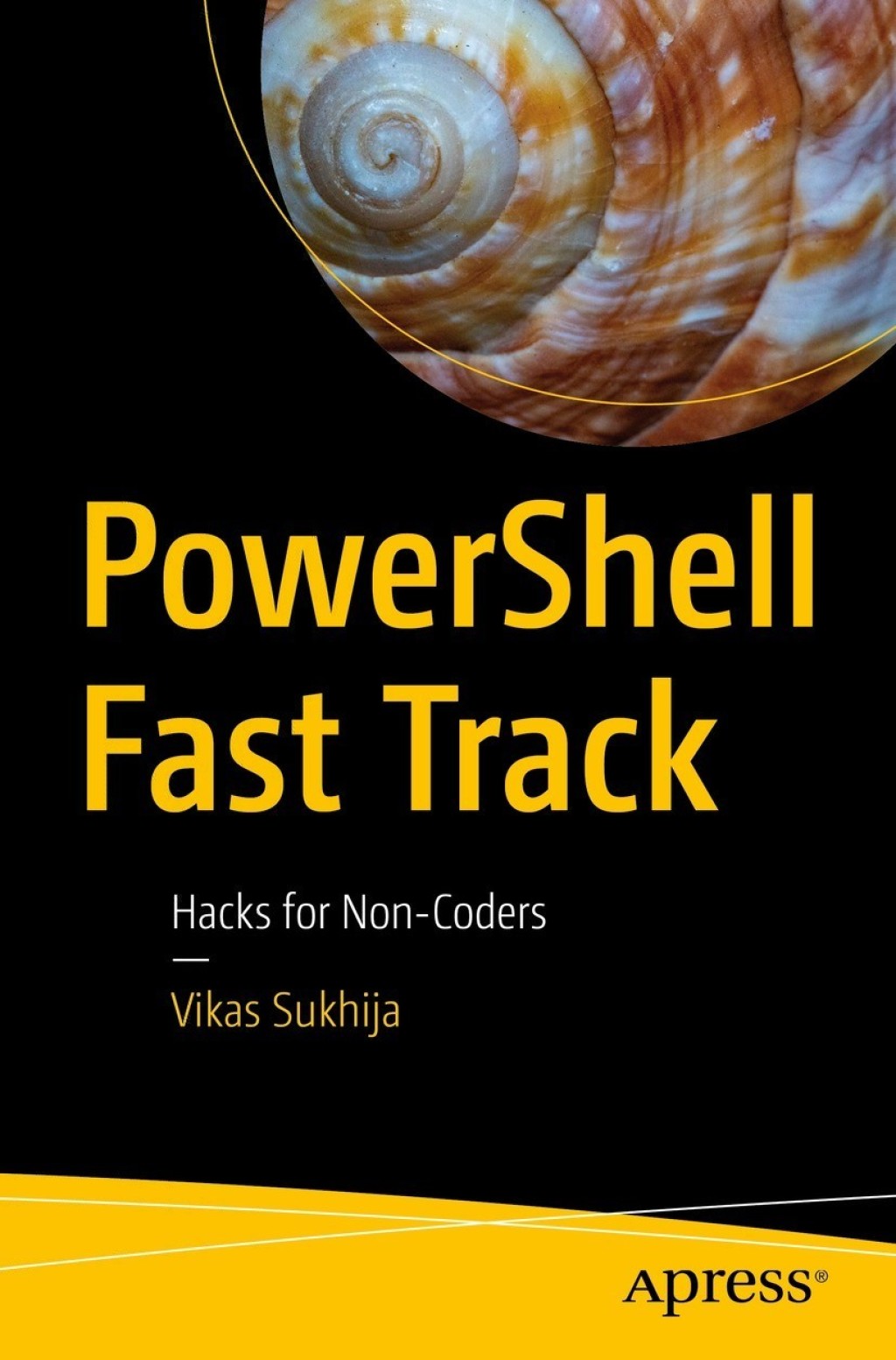 PowerShell Fast Track Hacks for Non-Coders