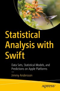 Cover image: Statistical Analysis with Swift 9781484277645