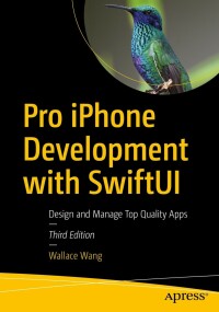 Cover image: Pro iPhone Development with SwiftUI 3rd edition 9781484278260