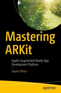 Cover image: Mastering ARKit 9781484278352