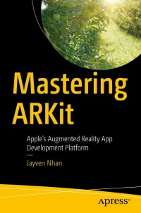 Imagen de portada: Mastering ARKit 9781484278352