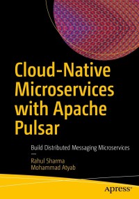 Imagen de portada: Cloud-Native Microservices with Apache Pulsar 9781484278383