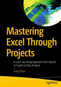 Cover image: Mastering Excel Through Projects 9781484278413