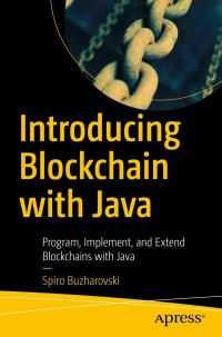 Cover image: Introducing Blockchain with Java 9781484279267