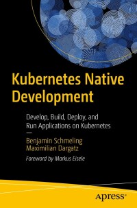 Cover image: Kubernetes Native Development 9781484279410