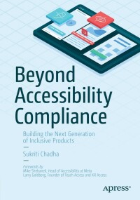 Immagine di copertina: Beyond Accessibility Compliance 9781484279472