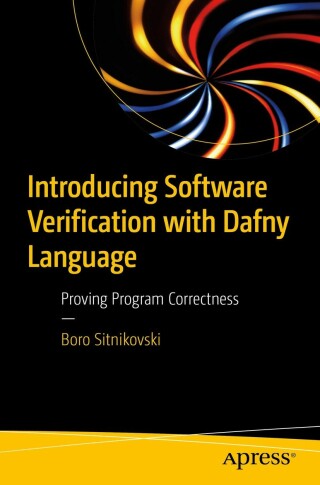 Cover image: Introducing Software Verification with Dafny Language 9781484279779