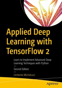 Cover image: Applied Deep Learning with TensorFlow 2 2nd edition 9781484280195