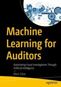 Cover image: Machine Learning for Auditors 9781484280508
