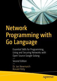 Cover image: Network Programming with Go Language 2nd edition 9781484280942
