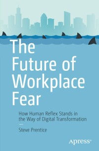 Cover image: The Future of Workplace Fear 9781484281000