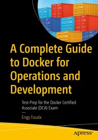 Cover image: A Complete Guide to Docker for Operations and Development 9781484281161