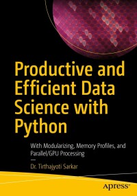 Omslagafbeelding: Productive and Efficient Data Science with Python 9781484281208