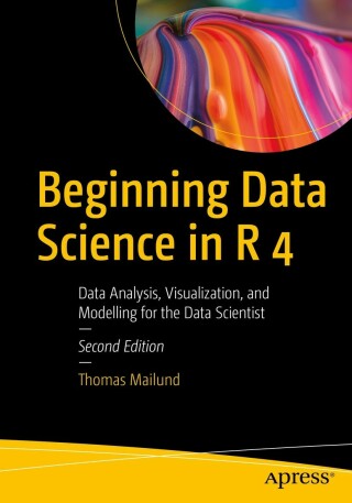 Cover image: Beginning Data Science in R 4 2nd edition 9781484281543